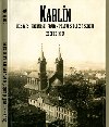 Karln, nejstar pedmst Prahy / Pragues Oldest Suburb - Mka Zdenk
