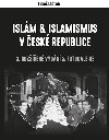 Islm a islamismus v esk republice - Luk Lhoan