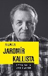 Filma Jaromr Kallista - Petr Bilk, Jan ernk