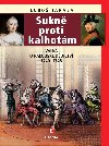 Sukn proti kalhotm - Vlka o rakousk ddictv 1740-1748 - Lubo Taraba
