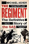 The Regiment : The Definitive Story of the SAS - Asher Michael