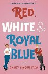 Red, White & Royal Blue - Mcquiston Casey