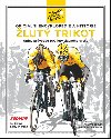Žlutý trikot - Oficiální encyklopedie a historie Tour de France - Philippe Bouvet; Frederique Galametz