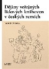 Djiny veejnch lidovch knihoven v eskch zemch - Jaromr Kubek