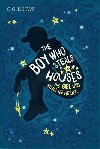 The Boy Who Steals Houses - Drews C. G.