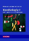 Kardiologie I - Milo Tborsk; Josef Kautzner; Ale Linhart