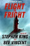 Flight or Fright : 17 Turbulent Tales Edited by Stephen King and Bev Vincent - King Stephen