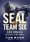 SEAL team six: Lov draka - Don Mann; Ralph Pezzullo