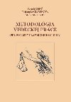 Metodolgia vedeckej prce - Peter Mosn; Miriam Laclavkov; tefan Siskovi