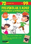 Předškolák s ADHD Pozornost a hyperaktivita - Raabe