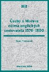 Hi!echy a Morava oima anglickch cestovatel 1570-1800 - Hana Ferencov