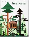 Tree Houses: Fairy Tale Castles in the Air - Jodidio Philip