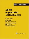 Zkon o zpracovn osobnch daj (110/2019 Sb.). Praktick koment - Michal Nulek; Josef Dont; Bohuslav Lichnovsk