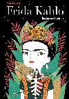 Frida Kahlo: Ilustrovan ivotopis - Fran Ruiz; Mara Hesseov