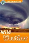 Oxford Read and Discover Level 5: Wild Weather - kolektiv autorů