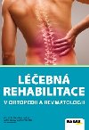Lebn rehabilitace v ortopedii a revmatologii - Dobroslava Jandov; Miroslav Kubek; Irma Vesel