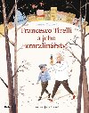 Francesco Tirelli a jeho zmrzlinstv - Tamar Meirov