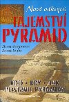 Nově odkrytá tajemství pyramid - Horst Bergmann; Frank Rothe