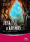 Jeskyn a kosmos - Michael Harner