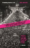 Rok zzrak - Svdectv o revoluci roku 1989 ve Varav, Budapeti, Berln a Praze - Timothy Garton Ash