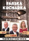 Farsk kuchaka - Miroslav Macek; Petra Mackov Hrochov; Zbigniew Czendlik