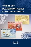 Ticet let platebnch karet v esku a Slovensku - Rudolf Pa,kol.