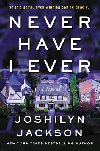 Never Have I Ever : Like DESPERATE HOUSEWIVES meets KILLING EVE - Jacksonov Joshilyn