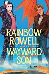 Wayward Son - Rowellová Rainbow