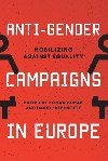 Anti-Gender Campaigns in Europe: Mobilizing against Equality - Kuhar Roman, Paternotte David,