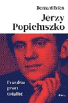 Jerzy Popieluszko - Pravdou proti totalit - Bernard Brien