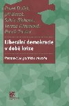 Liberln demokracie v dob krize - Pavel Dufek; Ji Baro; Sylvie Blhov