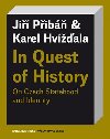 In Quest of History On Czech Statehood and Identity - Karel Hvala,Ji Prib
