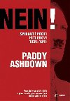 Nein! Spiknut proti Hitlerovi 1935-1944 - Paddy Ashdown