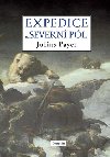 Expedice na Severn pl - vzan vydn - Julius Payer