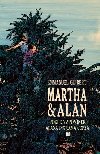 Martha a Alan - Podle vzpomnek Alana Ingrama Copea - Emmanuel Guibert