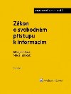 Zkon o svobodnm pstupu k informacm - Jitka Jelnkov; Milo Tuhek
