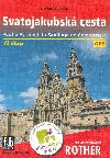 Svatojakubská cesta - Pouť z Pyrenejí do Santiaga de Compostela - 42 etap -  Turistický průvodce Rother - Cordula Raabe
