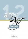 Alter Ego + 1+2 Livret projets - kolektiv autorů