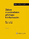 Zkon o svobodnm pstupu k informacm (. 106/1999 Sb.). Praktick koment - Jelnkov Jitka, Tuhek Milo,