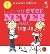 Charlie and Lola: I Will Not Ever Never Eat a Tomato Board Book - Child Lauren