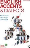 English Accents and Dialects : An Introduction to Social and Regional Varieties of English in the British Isles, Fifth Edition - Hughes Arthur