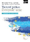 Trestn prvo Evropsk unie - Ji Jelnek; Tom Givna; Sergej Roma