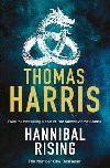 Hannibal Rising : (Hannibal Lecter) - Harris Thomas