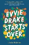 Evvie Drake Starts Over : The emotional, uplifting, romantic bestseller - Holmes Linda