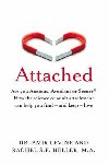 Attached : Are you Anxious, Avoidant or Secure? How the science of adult attachment can help you find - and keep - love - Levine Amir, Heller Rachel,