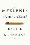 Myslenie rchle a pomal - Daniel Kahneman