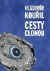 Cesty clonou - Vladimr Kouil