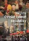Djiny nsk lidov republiky 1949-2016 - Ivana Bakeov,Ondej Kuera,Martin Lavika