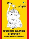 Cviebnice panlsk gramatiky - Ludmila Mlnkov; Olga Mackov; Manuel Daz-Faes Gonzlez
