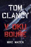 Tom Clancy: V oku bouře - Mike Maden